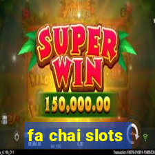 fa chai slots